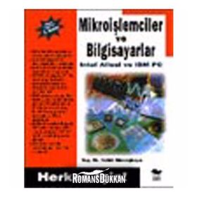 Herkes İçin Mikroişlemciler ve Bilgisayarlar - Haluk Gümüşkaya