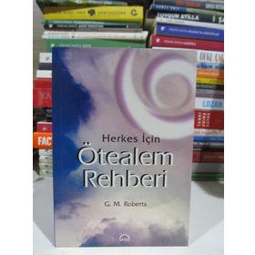 Herkes İçin Ötealem Rehberi - G. M Roberts