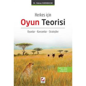 Herkes İçin Oyun Teorisi - Hakan Karabacak