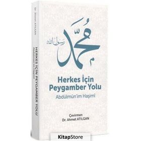 Herkes İçin Peygamber Yolu - Abdulmun'im el-Haşimi