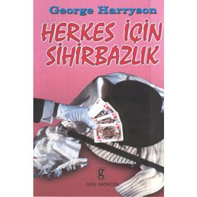 HERKES İÇİN SİHİRBAZLIK - GEORGE HARRISON