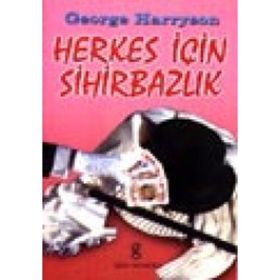 HERKES İÇİN SİHİRBAZLIK - GEORGE HARRISON