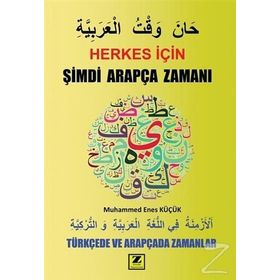 Herkes İçin Şimdi Arapça Zamanı - Muhammed Enes Küçük