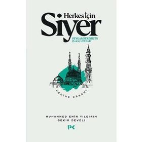 Herkes İçin Siyer - Medine Dönemi