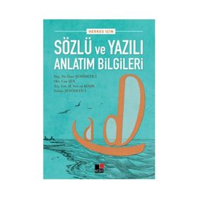 Herkes İçin Sözlü ve Yazılı Anlatım Bilgileri - Sultan Şenödeyici Özer Şenödeyici Can Şen H. Sercan Koşik
