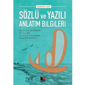 Herkes İçin Sözlü ve Yazılı Anlatım Bilgileri - Sultan Şenödeyici Özer Şenödeyici Can Şen H. Sercan Koşik