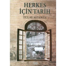 Herkes İçin Tarih - Hüseyin Türkarslan