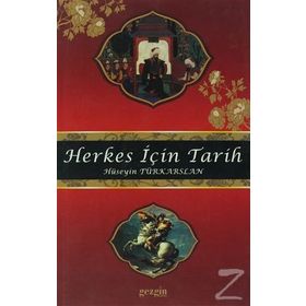 Herkes İçin Tarih - Hüseyin Türkarslan