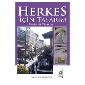 Herkes İçin Tasarım, Evrensel Tasarım - Ayşe Nilay Evcil