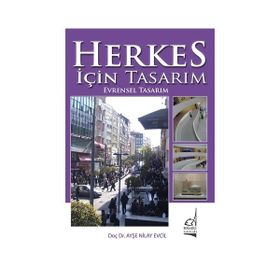 Herkes İçin Tasarım, Evrensel Tasarım - Ayşe Nilay Evcil