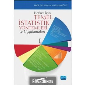 Herkes İçin Temel İstatistik Yöntemleri Ve Uygulamaları - Adnan Mazmanoğlu