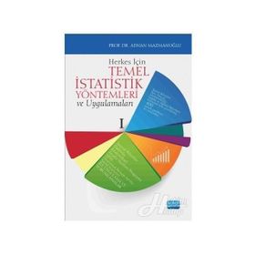 Herkes İçin Temel İstatistik Yöntemleri Ve Uygulamaları - Adnan Mazmanoğlu