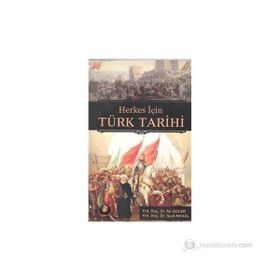 HERKES İÇIN TÜRK TARIHI - ALI GÜLER;SUAT AKGÜL