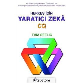 HERKES İÇIN YARATICI ZEKA CQ - TINA L. SEELIG