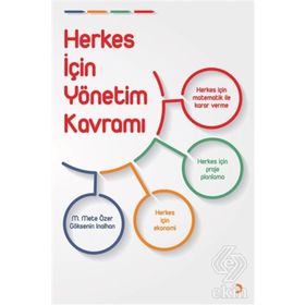 Herkes İçin Yönetim Kavramı - Göksenin İnalhan M. Mete Özer