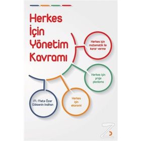 Herkes İçin Yönetim Kavramı - Göksenin İnalhan M. Mete Özer