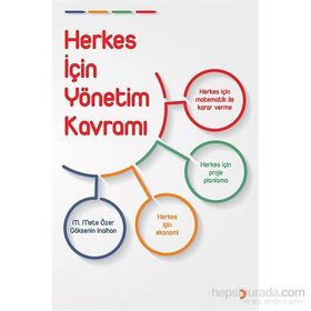 Herkes İçin Yönetim Kavramı - Göksenin İnalhan M. Mete Özer