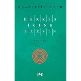 Herkes İçine Baksın - Saadettin Acar