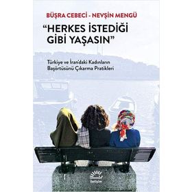 Herkes İstediği Gibi Yaşasın - Büşra Cebeci