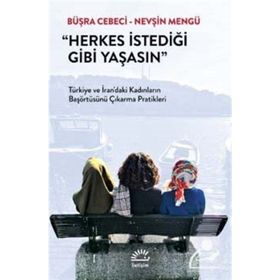 Herkes İstediği Gibi Yaşasın - Büşra Cebeci