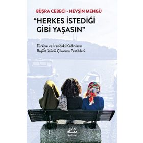 Herkes İstediği Gibi Yaşasın - Büşra Cebeci