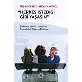 Herkes İstediği Gibi Yaşasın - Büşra Cebeci