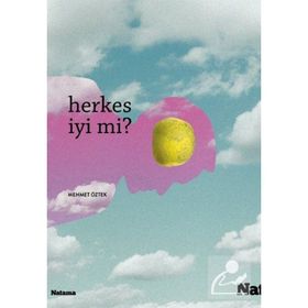 Herkes İyi mi? - Mehmet Öztek
