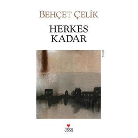HERKES KADAR - BEHÇET ÇELİK