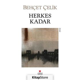 HERKES KADAR - BEHÇET ÇELİK