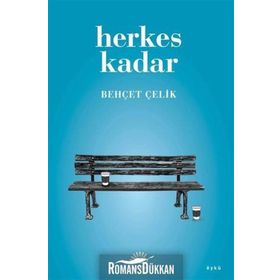 HERKES KADAR - BEHÇET ÇELİK