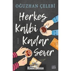 Herkes Kalbi Kadar Sever - Oğuzhan Çelebi