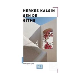 Herkes Kalsın Sen De Gitme Rümeysa Oğuz