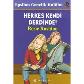 HERKES KENDI DERDINDE - ROSIE RUSHTON