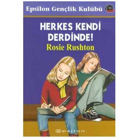 HERKES KENDI DERDINDE - ROSIE RUSHTON