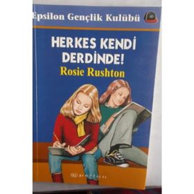 HERKES KENDI DERDINDE - ROSIE RUSHTON