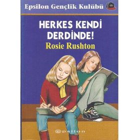 HERKES KENDI DERDINDE - ROSIE RUSHTON