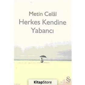 HERKES KENDINE YABANCI - METIN CELÂL
