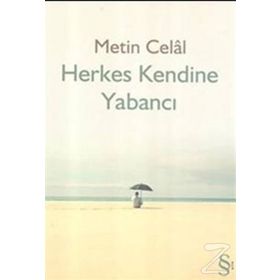 HERKES KENDINE YABANCI - METIN CELÂL