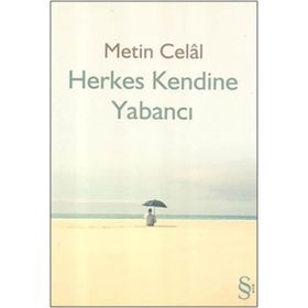 HERKES KENDINE YABANCI - METIN CELÂL