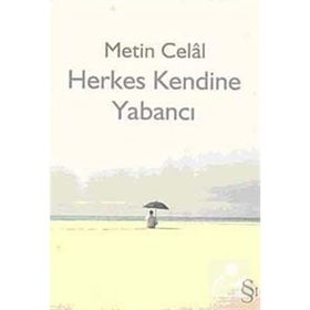HERKES KENDINE YABANCI - METIN CELÂL
