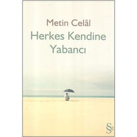 HERKES KENDINE YABANCI - METIN CELÂL