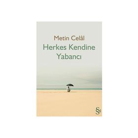 HERKES KENDINE YABANCI - METIN CELÂL