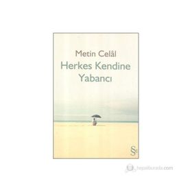 HERKES KENDINE YABANCI - METIN CELÂL
