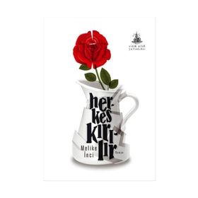 Herkes Kırılır - Melike İnci