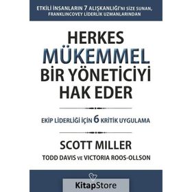 Herkes Mükemmel Bir Yöneticiyi Hak Eder Scott Miller