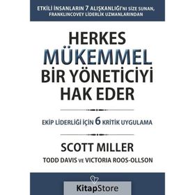 Herkes Mükemmel Bir Yöneticiyi Hak Eder Scott Miller