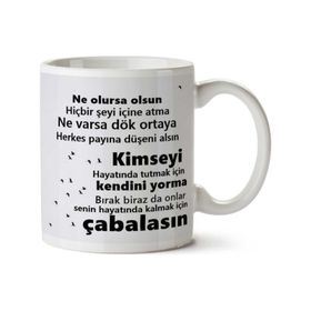 Herkes Payına Düşeni Alsın Baskılı Kupa