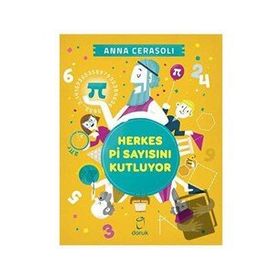 Herkes Pi Sayısını Kutluyor - Anna Cerasoli