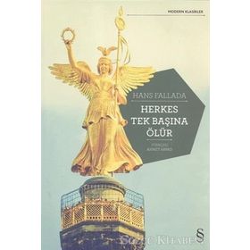 HERKES TEK BAŞINA ÖLÜR - HANS FALLADA