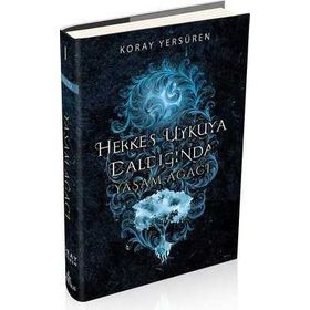 Herkes Uykuya Daldığında 1 - Yaşam Ağacı - Ephesus Yayınları